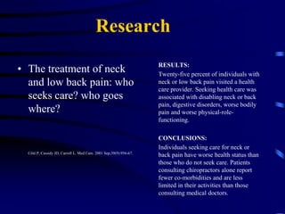 Research	University of Connecticut's freshman football team. The purpose of this study was to identify weaknesses in the neck musculature and note any relationships between strength differences and cervical spine stability	CONCLUSIONS: The data recorded indicates that there are significant differences between the neck muscle strength of the two groups, as well as differences in neck muscle strength of individuals between their right and left sides. Looking at these muscular differences and their relationship to cervical vertebrae alignment during lateral flexion, the author contends that blocking or tackling with the head in a laterally flexed position, to supposedly hit with the shoulder, places the cervical spine in a structurally weak position lacking muscular support, and predisposes the athlete to cervical spine injuries. A Comparative Assessment of Neck Muscle Strength and Vertebral Stability	Franco J, Herzog A, 	J ORTHOP SPORTS PHYS THER 1987; 8  pp. 351 - 5