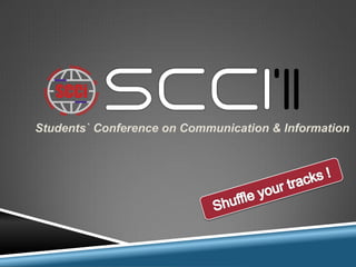 Students` Conference on Communication & Information
 