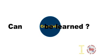 CreativityCan be learned ?
 