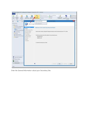 Enter the General Information about your Secondary Site:
 