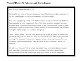 Week 8 / March 21: Futurism and Orphic Cubism
 