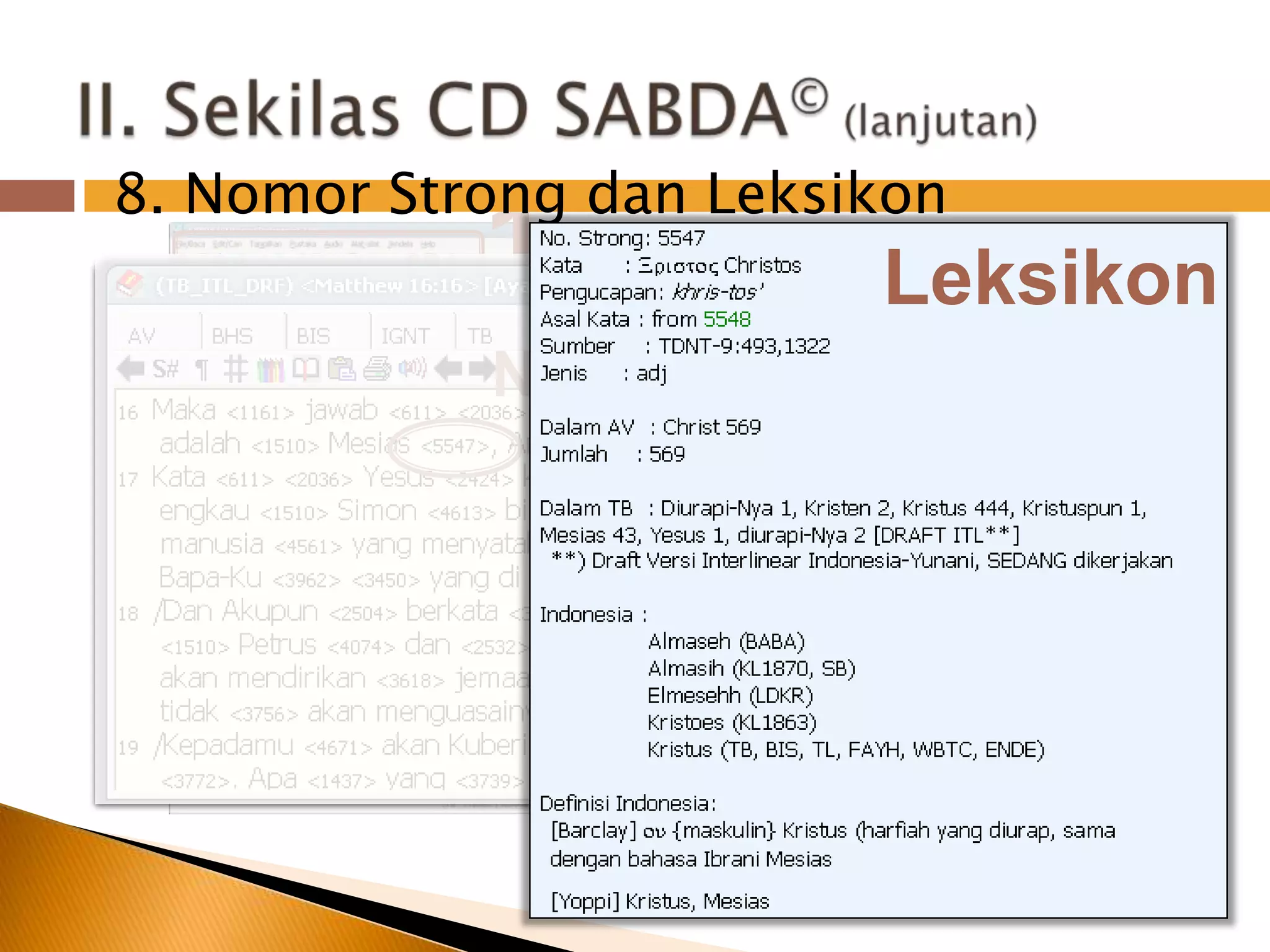 II. Sekilas CD SABDA© (lanjutan)18. Nomor Strong danLeksikonLeksikonNo. STRONG23465