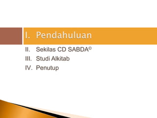 PendahuluanSekilas CD SABDA©StudiAlkitabPenutup