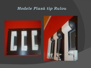 Modele Plasă tip Rulou 