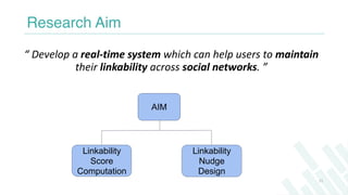 Research Aim
“	
  Develop	
  a	
  real-­‐time	
  system	
  which	
  can	
  help	
  users	
  to	
  maintain	
  
their	
  li...