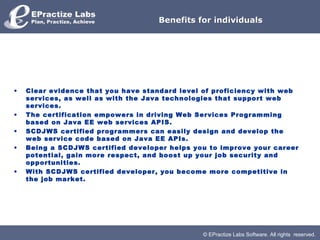 © EPractize Labs Software. All rights reserved.
Benefits for individualsBenefits for individuals
• Clear evidence that you...