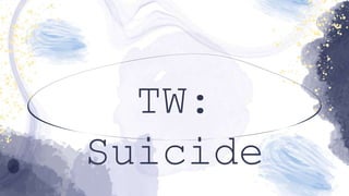 TW:
Suicide
 