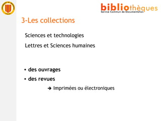 Sciences et technologies Lettres et Sciences humaines 3-Les collections des ouvrages des revues    Imprimées ou électroniques 