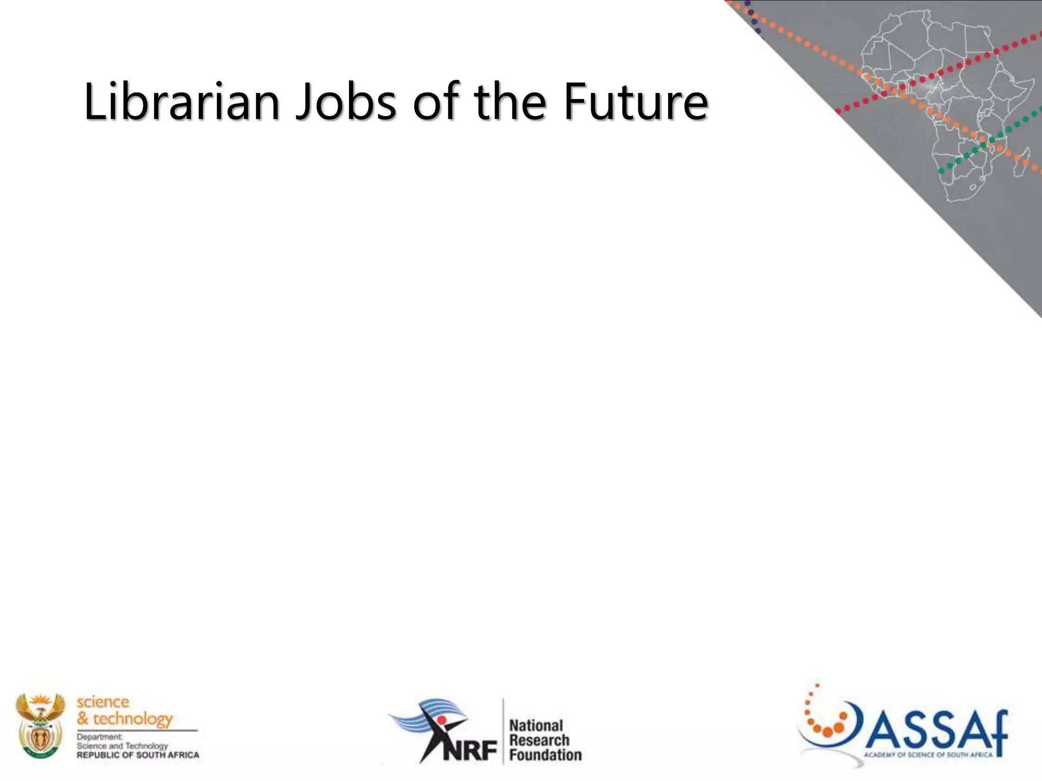Librarian Jobs of the Future
 