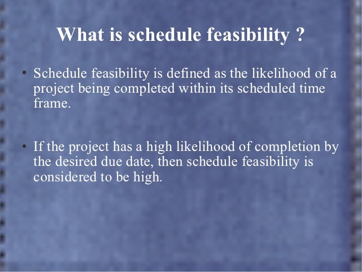 What Is Schedule Feasibility What Is Schedule Feasibility