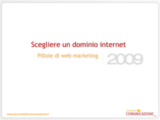 2009 Pillole di web marketing Scegliere un dominio internet 