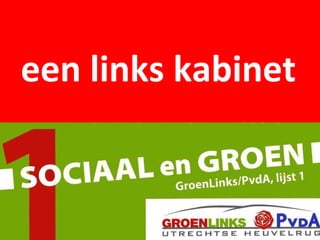 een links kabinet 