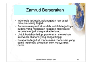 Riak Tangis di Nusa Damai Adanya  ketidaksabaran masyarakat dan pemerintah Indonesia setelah menyaksikan bahwa pengambilan keputusan dan kompromi dalam masyarakat terbuka terlalu banyak memakan waktu dan energi, yang disertai dengan perdebatan sengit dan bising. Padahal masalah yang dihadapi Indonesia sangat berat dan memerlukan penanganan yang cepat.  Maka diambillah pilihan untuk membatasi keterbukaan masyarakat, sehingga pengambilan keputusan bisa lebih cepat dan kerja bisa lebih efisien.  Di bidang ekonomi, pemerintah hanya sedikit melakukan intervensi, sehingga pertumbuhan berlangsung cepat. Namun karena kebijakan negara memprioritaskan ekonomi, dan untuk itu hak-hak rakyat banyak dikorbankan.  Pada akhirnya, masyarakat dunia tidak bisa mentoleransi lagi terhadap Indonesia, dan kampanye pemboikotan terhadap produk Indonesia dilancarkan di seluruh dunia.   