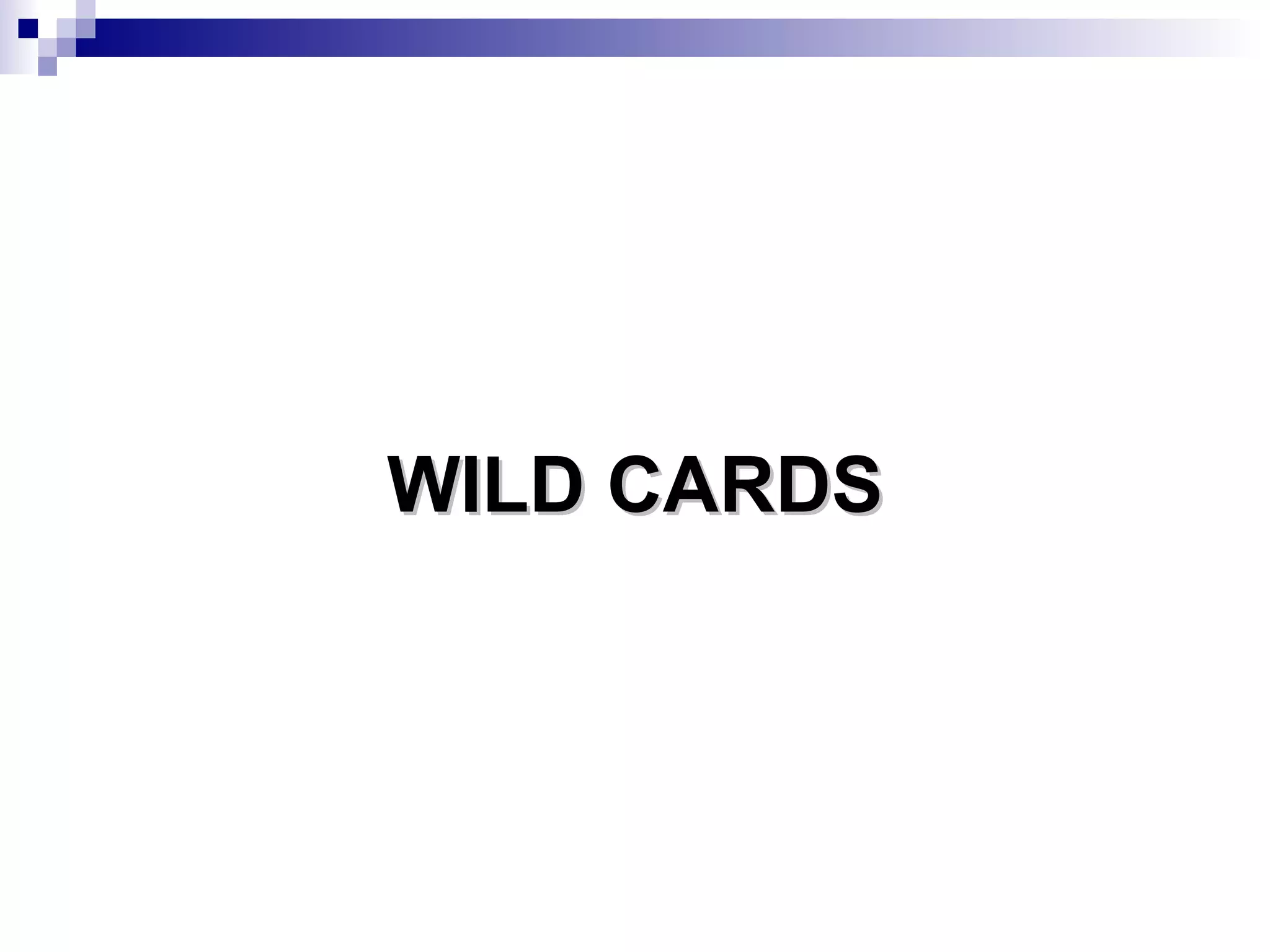 WILD CARDS 