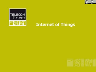 Internet of Things

 
