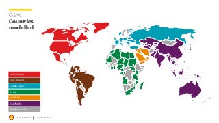 Royal Dutch Shell September 8, 2017
GSM:
Countries
modelled
South America
Europe/Russia
Africa
Middle East
Asia/Pacific
North America
Rest of the world
 