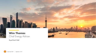 Royal Dutch Shell September 8, 2017 9
Shell’s strategy
#makethefuture
Scenario thinking supports
robust strategy + portfolio
decision-making
Winning
Capabilities
Aspired
Future
Aspired
Portfolio
 World-class investment case
 Leader: value + influence
 Reducing our carbon intensity
 Shared value with society
 Customer Centricity
 Commercial Value Delivery
 Technology Commercialisation
 Project Delivery
 Operational Excellence
Cash
Engines
Future
Opportunities
Growth
Priorities
Leader: value +
influence
Reducing our
carbon
intensity
Shared value
with society
World-class investment
case
 