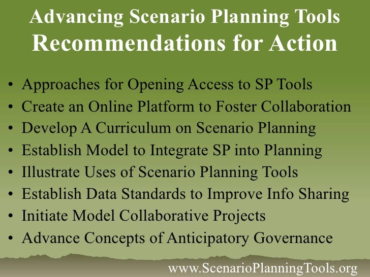 Advancing Scenario Planning Tools Advancing Scenario Planning Tools