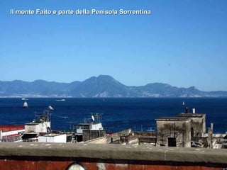 Il monte Faito e parte della Penisola Sorrentina 