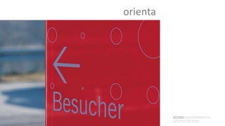 orienta




          SCENOENVIRONMENTAL
          GRAPHICDESIGN
 