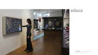 educa




 SCENOENVIRONMENTAL
 GRAPHICDESIGN
 