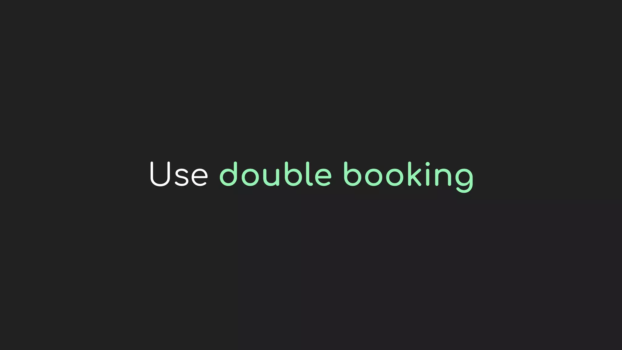 Use double booking
 