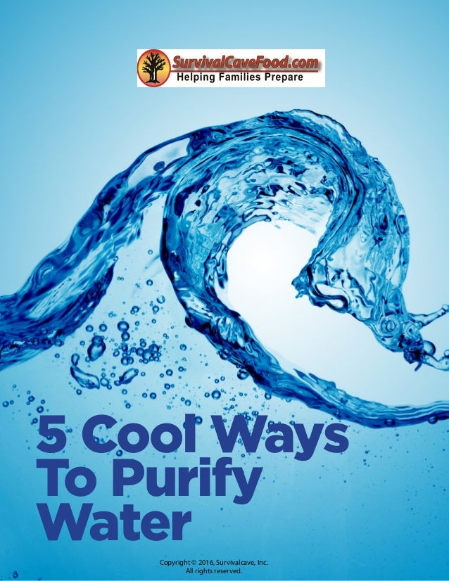 5 Cool Ways To Purify Water