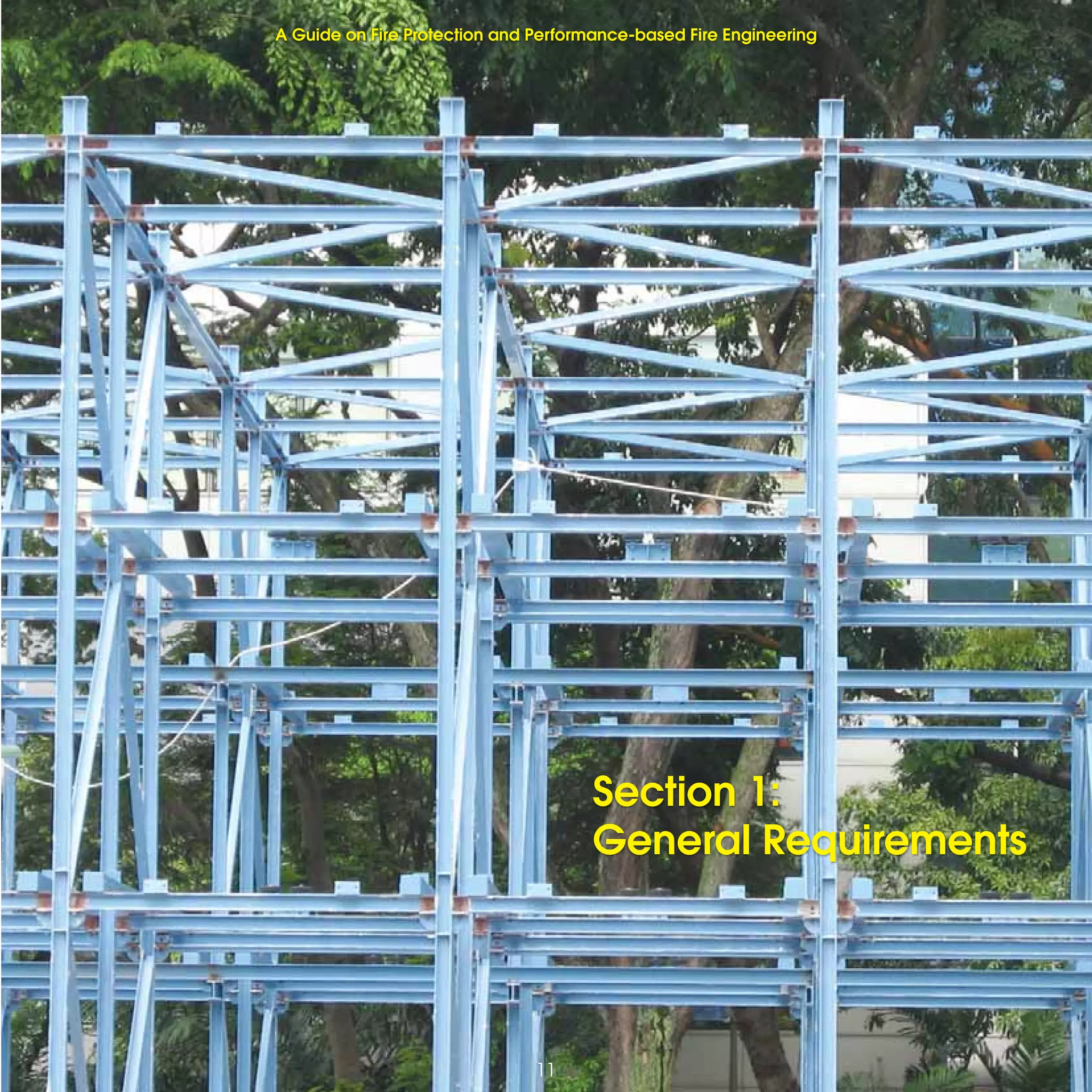 Section 1:
General Requirements
11
A Guide on Fire Protection and Performance-based Fire Engineering
 