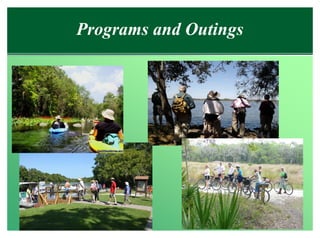 Programs and Outings
 