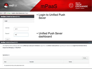 ● Login to Unified Push
Sever
● Unified Push Sever
dashboard
mPaaS
 