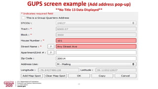 GUPS screen example (Add address pop-up)
**No Title 13 Data Displayed**
15
 