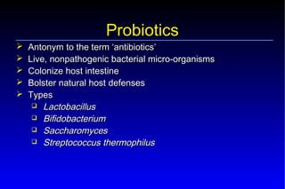 Probiotics – Prebiotics