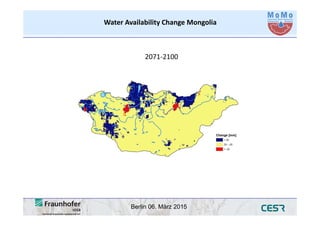 Berlin 06. März 2015
Water Availability Change Mongolia
2071‐2100
 