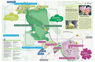 Lieblingseckle der Woche
Wenn es kühl ist und regnet, gibt es im In-
neren des Pavillons einen bunten Kissen-
hocker in einem Stil, der Vintage genannt
wird, der ebenfalls zum Ausruhen einlädt,
zur Träumerei, zum Auspacken mitge-
brachter Bücher. Der Schönblick hat hier
unter der Überschrift „Alles wird gut“ me-
ditative Texte und Bibelstellen aufbereitet.
1.Mose 1 – was auf der Erde wuchs – fin-
det sich ebenso wie das Hohelied 2 11-12.
Von der neugeborenen Seele ist da zu le-
sen, die jubelt und aus ihrem Schattenda-
sein hervorkriecht. Auch ohne religiöse Er-
leuchtung zu suchen: Freude an einem
schönen Eckle gibt’s hier allemal. bt
In den Vormittagsstunden, wenn’s
richtig heiß ist, lockt an der Westseite
des kleinen Pavillons beim Schönblick
eine schattige Bank mit Rosenblick.
Durch die Bewässerung geht regelmäßig
feiner, kühler Sprühregen auf die vorzugs-
weise bloßen Füße nieder, und mit glit-
zernden Wassertropfen benetzt, sind die
Rosen gleich nochmal so schön. Dies sind
die Tage der Rosen, wie sie in dieser Fülle
erst im September wieder für das nahe
Ende des Sommers stehen werden – und
die Rosenanlage neben den Essbaren Gär-
ten zeigt ausnehmend schöne Farben.
Traumhaft schöne Rosen und ein
Ruheplätzchen am Schönblick.
Kleiner Pavillon
bei den Essbaren Gärten
Öffnungszeiten
Die Besucher dürfen sich bis zum
Einbruch der Dunkelheit auf dem
Landesgartenschaugelände aufhalten
und können dieses dann durch die
Drehkreuze verlassen.
Zugang zum Gelände mit Karte
täglich von 9 bis 20 Uhr,
bei Sonderveranstaltungen länger.
Kassenöffnung 9 bis 19 Uhr
Shuttle-Bus
Der Shuttle-Bus fährt
täglich von 9 bis 20 Uhr,
alle 15 Minuten.
Abfahrt unten:
Parkplatz Erde und EULE
Abfahrt oben:
Bushaltestelle Himmel
Die Fahrt ist im Eintritt inbegriffen.
Elektrozüge
Mit Elektrozügen sind im Bereich
Erdenreich die Schauplätze der
Gartenschau mit der historischen
Innenstadt verknüpft (Rundkurs).
Eine zweite Schleife mit dem
sogenannten Naturstromer führt
auch zur Himmelsleiter
ins Taubental und zur Jugendmeile
unterhalb des St. Salvator.
Die Nutzung der Elektrozüge kostet
zwei Euro pro Tag.
Naturstromer-Haltestellen
Linie Innenstadt:
Ledergasse, Johannisplatz/
Marktplatz, Unterer Marktplatz,
Am Bockstor.
Linie Remspark/Taubental:
Parkplatz Erdenreich, Jugendmeile,
Ledergasse, Am Bockstor,
Sparkassenplatz, Jugendmeile,
Taubental.
Pedelecs:
In Bahnhofsnähe an der
Jugendmeile befindet sich eine
Verleihstation für Elektrofahrräder
(gegen Gebühr).
 