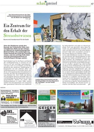 Vom Ochsenpflug 
zum Maishäcksler 
Facetten der Landwirtschaft im Himmelsgarten 
ANZEIGEN 
weiteren Feldfrüchten vorzubereiten. Und die 
Saatkörner wurden in gebückter Stellung mit 
der Hacke in den Boden eingearbeitet. Auch 
Unkraut konnte viele Jahrhunderte lang nur 
mechanisch, sprich mit der Hacke entfernt 
werden. Auch das Trennen der Spreu vom 
Weizen beim Dreschen ging nur mit Hilfe von 
Muskelkraft. 
Die Landesgartenschau erlaubte aber auch ei-nen 
Blick in die heute übliche Bodenbearbei-tung 
und die maschinelle Ernte. Um dem 
starken Kostendruck auf dem internationalen 
Agrarmarkt standhalten zu können, sind die 
Bauern auf rationelles Arbeiten angewiesen. 
Was geblieben ist: Heute wie im Mittelalter 
fühlen sich die Bauern mit ihre Scholle ver-bunden 
und tragen erheblich zum Erhalt des 
Landschaftsbildes bei. gbr 
geformt. Zum Beispiel die herrlichen Wachol-derheiden 
am Rande der Alb wären ohne die 
Bewirtschaftung durch Schaf- und Ziegenhal-ter 
nie entstanden. Auch die Wälder wurden 
von ihren Eigentümern (neben dem Staat und 
den Kommunen auch private Besitzer aus 
dem Adels- oder Bauernstand) zu dem ge-macht, 
was sie heute sind. Das „Beackern“ 
der Felder und oft steilen „Buckelwiesen“ 
war bis in die 70er-Jahre des 20. Jahrhunderts 
mit sehr viel Handarbeit verbunden. Wie 
mühsam die Feldarbeit war, führten auf der 
Landesgartenschau die „Stauferlandwirte“ in 
historischen Gewändern vor Augen. Mit ein-fachsten 
technischen Mitteln – ein Ein-Schar- 
Pflug vor dem Ochsen- oder Kuhgespann 
musste reichen, um den Boden für die Aus-saat 
von Getreide, Rüben, Kartoffeln und 
Noch keine Landesgartenschau hat der 
Landwirtschaft einen so großen Tribut 
gezollt wie nun im Himmelsgarten. Auf 
mehreren Hektar wurde der Bogen vom 
Mittelalter bis zum modernen Pflanzen-anbau 
geschlagen. Federführend war die 
Landwirtschaftsverwaltung des Ostalb-kreises 
– tatkräftig unterstützt von 
Mitgliedern des Staufersaga-Vereins. 
Grund für den landwirtschaftlichen Schwer-punkt 
im Wetzgauer Landschaftspark war die 
Bedeutung der bäuerlichen Familienbetriebe 
für die Ostalb. Die von vielen auswärtigen Be-suchern 
immer wieder bewunderte „Na-tur“ 
ist ja in Wahrheit eine Kulturlandschaft. 
Generationen von Bauern haben mit ihrer 
Hände Arbeit die Vegetation beeinflusst und 
45 
LANDWIRTSCHAFT IM HIMMELSGARTEN 
WIR BEKENNEN 
FARBE ... 
... für Service. Energie. Für Sie! 
Energieerzeugung aus Sonne oder Wasser, die Versorgung tausender 
Haushalte mit Strom, Gas und Trinkwasser, das einzigartige Freizeit-angebot 
mit Bud-Bad, Gmünder Hallenbad und Saunalandschaft – 
die Stadtwerke Gmünd bieten Ihnen ein Komplett paket an Service 
und Dienstleistungen. 
Bekennen Sie mit uns Farbe und genießen Sie unsere 
Service. Energie. Für Sie. 
Weitere Infos unter www.stwgd.de 
Ihr Komplettanbieter 
mit Festpreisgarantie! 
ECO41723_Mitarbeiter_Abformat_90x120_RRZ.indd 1 26.09.14 14:21 
Wir gratulieren der Stadt 
Schwäbisch Gmünd 
zu einer unvergesslichen 
Landesgartenschau! 
Ihr Komplettanbieter 
5 
Danke, 
für diese 
wunderschöne 
Gerne waren 
wir mit dabei 
Josefstraße 2 in 73525 Schwäbisch Gmünd 
Telefon (0 71 71) 23 07 · E-Mail: holzbau.kessler@t-online.de 
Sie finden mich 
mit meinen 
Keramikobjekten 
im Himmelsgarten 
der LGS in Wetzgau 
 