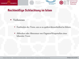 Sarajevo, 08. Juli 2013



Referent: Bilal Erkin - Schächten im Namen Gottes - Summer School in Sarajevo (Bosnien-Herzegowina)
 