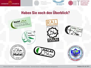 Sarajevo, 08. Juli 2013Referent: Bilal Erkin - Schächten im Namen Gottes - Summer School in Sarajevo (Bosnien-Herzegowina)
 