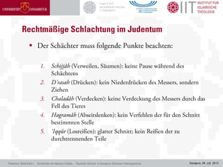 Sarajevo, 08. Juli 2013

Referent: Bilal Erkin - Schächten im Namen Gottes - Summer School in Sarajevo (Bosnien-Herzegowina)
 