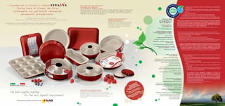 L’innovazione in cucina si chiama                 ,   Eccezionali prestazioni,
                                                      facilità di cottura                                                                                                                                                   Da sempre tutti i rivestimenti antiaderenti Guardini sono amici della salute
        l’unica linea di stampi da forno              e di pulizia dopo l’uso:
                                                      q u e s t e s o n o l e c a r a t t e r i s t i c h e c h e h a n n o r e s o l e s u p e r fi c i
                                                                                                                                                                                                                            e dell’ambiente:
                                                                                                                                                                                                                            1. Sono testati ed approvati da istituti di controllo certiﬁcati, che applicano
                                                                                                                                                                                                                            tutte le normative internazionali sui materiali destinati al contatto con gli
     rinforzata con particelle ceramiche,             a n t i a d e r e n t i fa m o s e i n t u t t o i l m o n d o . D a o g g i c o n u n a
                                                      qualità in più: le par ticelle ceramiche, che le rendono
                                                                                                                                                                                                                            alimenti.
                                                                                                                                                                                                                         2. Non contengono PFOA.
            veramente antiaderente.                   a d a t t e p e r u n u s o i n t e n s i vo .                                                                                                                 3. Consentono di cucinare con meno grassi a beneﬁcio della salute.
                                                                                                                                                                                                                 4. Sono facili e veloci da pulire, con minor spreco di acqua e di detersivo.
                                                                                                                                                                                                               5. I cibi non attaccano e non sviluppano quindi sostanze nocive, che potrebbero invece
                                                                                                                                                                                                             svilupparsi in caso di surriscaldamento e disidratazione di alcune sostanze alimentari.
                                                                                                                                                                         Perchè
                                                                                                                                                                       scegliere                         Il Prof. Franco Battaglia, docente di chimica ambientale presso l’Università di Modena,
                                                                                                                                                                                                         ed il Prof. Gianni Fochi, docente di chimica presso la Scuola Normale Superiore di Pisa,
                                                                                                                                                                       Ke r a M í a :                   hanno recentemente redatto un documento nato da un approfondito studio sui
                                                                                                                                                                        • elevate prestazioni           materiali antiaderenti, che certiﬁca l’assoluta idoneità dei rivestimenti antiaderenti
                                                                                                                                                                             di antiaderenza            in termini di sicurezza alimentare e rispetto dell’ambiente.
                                                                                                                                                                                                        Per maggiori informazioni visitare il sito www.guardini.com alla sezione tecnologia/rivestimenti.
                                                                                                                                                                    così i cibi non attaccano
                                                                                                                                                                           e non si disidratano
                                                                                                                                                                 • elevata resistenza all’usura
                                                                                                                                                             e alle abrasioni grazie al rinforzo        The Guardini non­stick coatings have always been health and environment ‘s friends:
                                                                                                                                                                     con particelle ceramiche           1. They are tested and approved by certiﬁed test institutes, which apply all the international
                                                                                                                                                                                                        rules on materials that are in contact with food.
                                                                                                                                                                                  lunga durata           2. They don’t contain PFOA.
                                                                                                                                                                 • facilità di pulizia dopo l’uso        3. They allow you to cook with less fat for the beneﬁt of health.
                                                                                                                                                                                                          4. They are quick and easy to clean, with less waste of water and detergent.
                                                                                                                                                              risparmio di acqua e di detersivo            5. The food do not stick to the moulds and thus they do not develop harmful substances
                                                                                                                                                           • ideale per cucinare senza eccesso              that may originate in case of overheating and dehydration of some food products.
                                                                                                                                                                                  di olio o burro
                                                                                                                                                                                                            Prof. Franco Battaglia, a professor of environmental chemistry at the University
                                                                                                                                                             per una cucina più sana e dietetica             of Modena, and Prof. Gianni Fochi, professor of chemistry at the Scuola Normale
                                                                                                                                                               • cottura in forno perfetta e rapida           Superiore di Pisa, have recently drawn up a document regarding a depth study
                                                                                                                                                                      grazie al substrato in acciaio           of non­stick material, which certify the absolute eligibility of non­stick
                                                                                                                                                                                                                coatings materials in terms of food security and environmental protection.
                                                                                                                                                                                 risparmio di energia            For more information, visit the section technology/coatings at www.guardini.com




                                                                                                                                                                                                                     Depuis toujours les revêtements anti­adhérents Guardini sont les amis de la
                                                                                                                                                                                                                      santé et de l’habitat:
                                                                                                                                                                                                                       1. Ils sont testés et approuvés par des instituts de contrôle certiﬁés, qui suivent
                                                                                                                                                                                                                        toutes les normes internationales sur les matériaux destinés au contact avec
                                                                                                                                                                                                                          les aliments.
                                                                                                                                                                                                                           2. Ils ne contiennent pas de PFOA.
                                                                                                                                                                                                                            3. Ils permettent de cuisiner avec moins de graisse, un bienfait pour la
                                                                                                                                                                                                                             santé.
                                                                                                                                                                                                                              4. Ils sont faciles et rapides à nettoyer, avec moins de gaspillage d’eau et
                                                                                                                                                                                                                              de détergent.
                                                                                                                                                                                                                               5. Les mets n’attachent pas et ne dégagent donc pas de substances
                                                                                                                                                                                                                                nuisibles, qui pourraient se développer en cas de réchauﬀement excessif
                                                                                                                                                                                                                                de certaines substances alimentaires.

                                                                                                                                                                                                                               Le professeur Franco Battaglia, enseignant la chimie de
                                                                                                                                                                                                                               l’environnement auprès de “l’Università di Modena”, et le professeur
                                                                                                                                                                                                                               Gianni Fochi, enseignant auprès de la “Scuola Normale Superiore
                                                                                                                                                                                                                               di Pisa”, ont récemment redigé un document sur une étude
                                                                                                                                                                                                                               concernant les matériaux anti­adhesifs, qui certiﬁe la conformité
                                                                                                                                                                                                                               des revêtements anti­adhérents en termes de securité alimentaire
                                                                                                                                                                                                                               et de respect de l’environnement.
                                                                                                                                                                                                                              Pour plus informations visiter le site www.guardini.com
                                                                                                                                                                                                                              à la section technologie/revêtements.




      Developed by Guardini in partnership with
 
