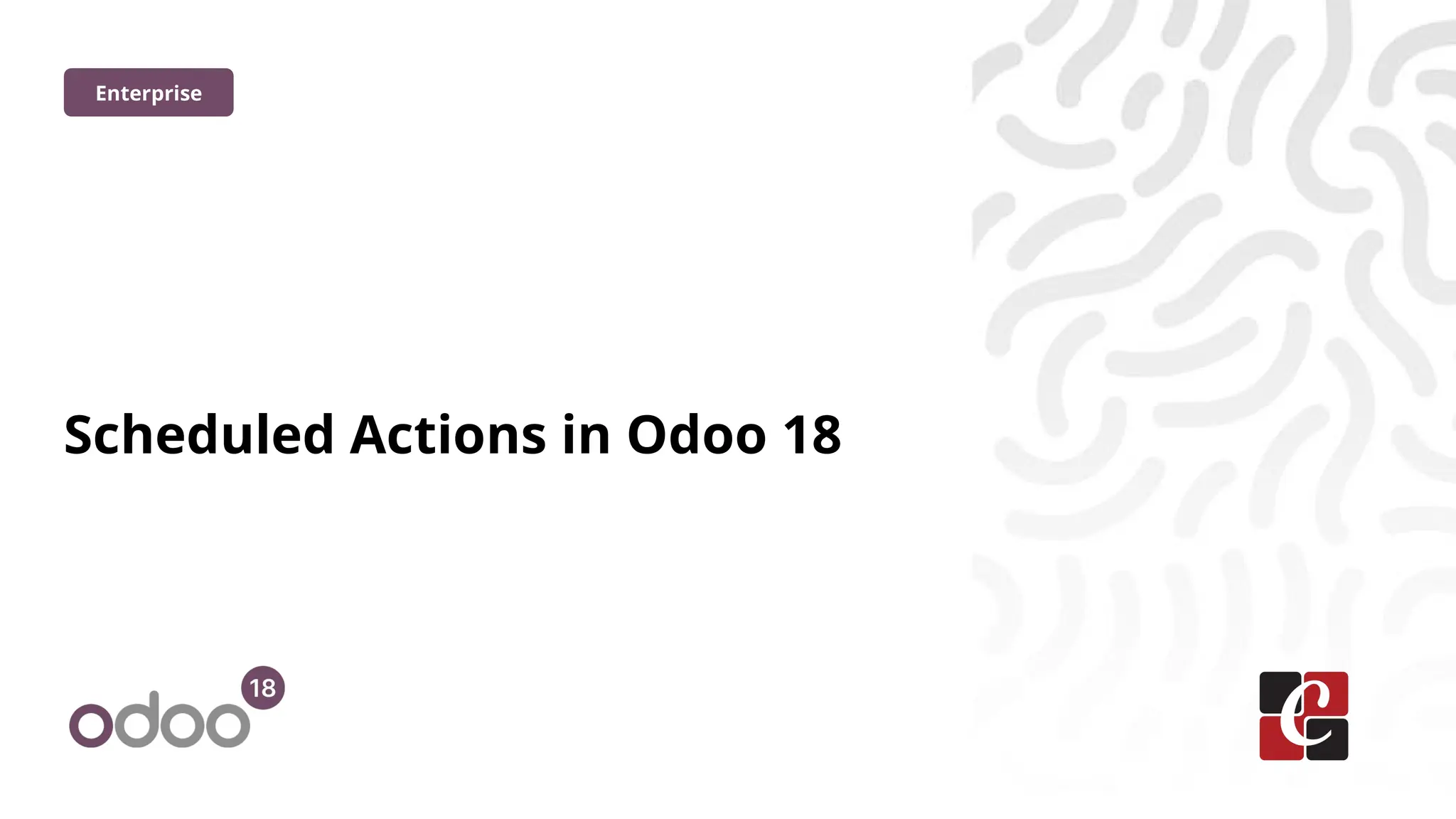 Scheduled Actions in Odoo 18
Enterprise