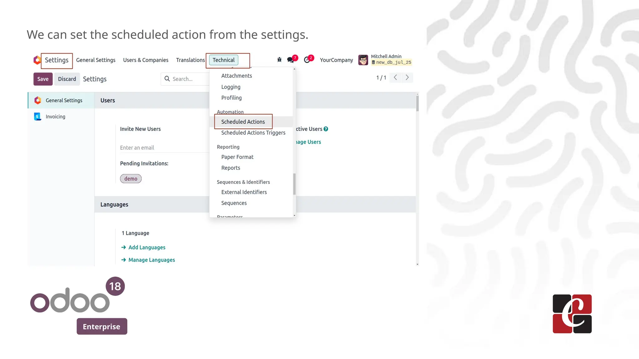 Enterprise
We can set the scheduled action from the settings.