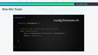 CFCAMP 2024
ONE-OFF TASKS
 