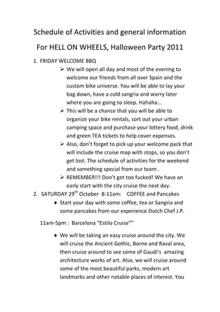 Schedule of Activities and general information<br />For HELL ON WHEELS, Halloween Party 2011<br />,[object Object]