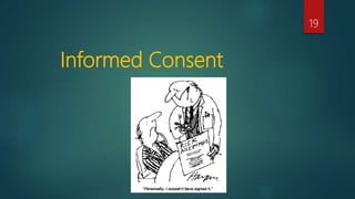 Informed Consent
19
 