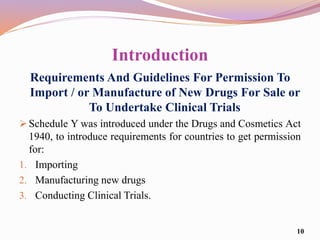 Introduction
Requirements And Guidelines For Permission To
Import / or Manufacture of New Drugs For Sale or
To Undertake C...