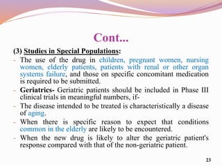 Cont...
(3) Studies in Special Populations:
- The use of the drug in children, pregnant women, nursing
women, elderly pati...