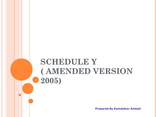 SCHEDULE Y
( AMENDED VERSION
2005)


          Prepared By Kamalakar Ambati
 
