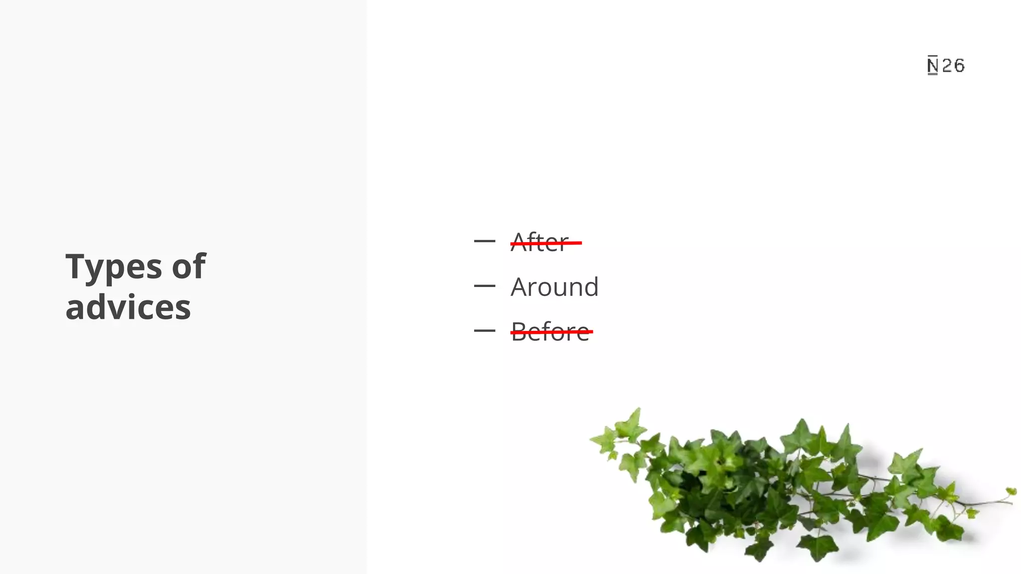 Types of advices 一 After 一 Around 一 Before 