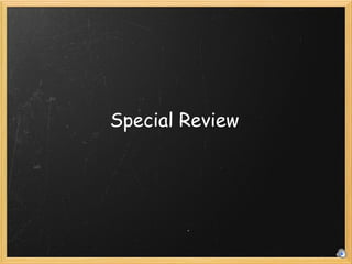 Special Review 