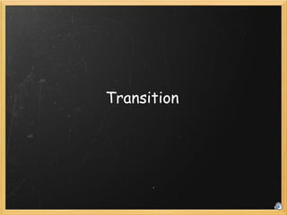 Transition 